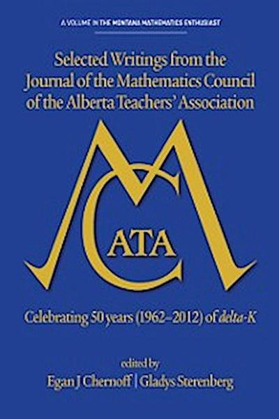 Selected writings from the Journal of the Mathematics Council of the Alberta Teachers’ Association