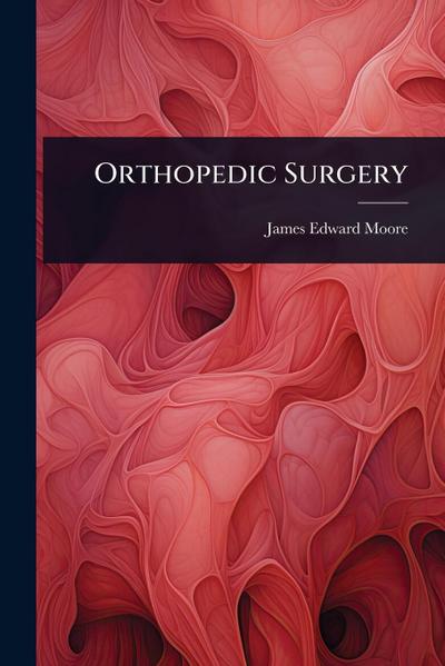 Orthopedic Surgery