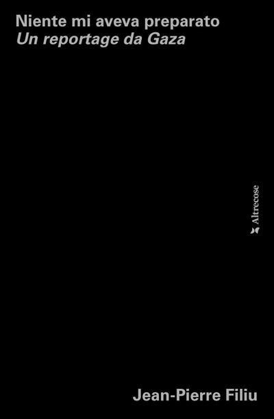 Niente mi aveva preparato. Un reportage da Gaza