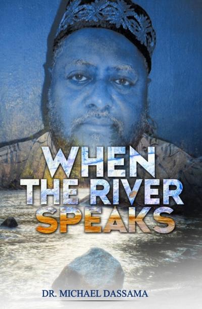 When The River Speaks
