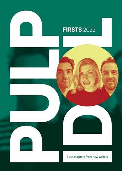 Pulp Idol Firsts 2022
