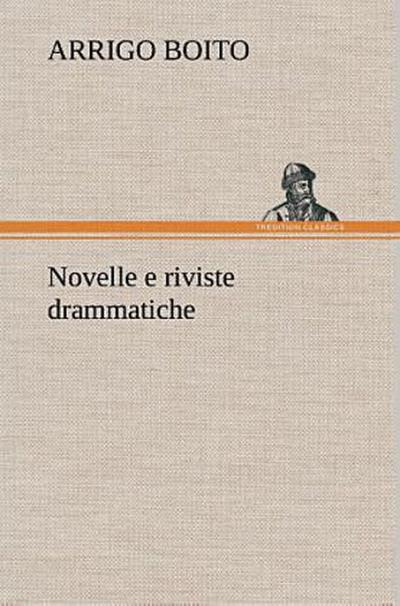 Novelle e riviste drammatiche