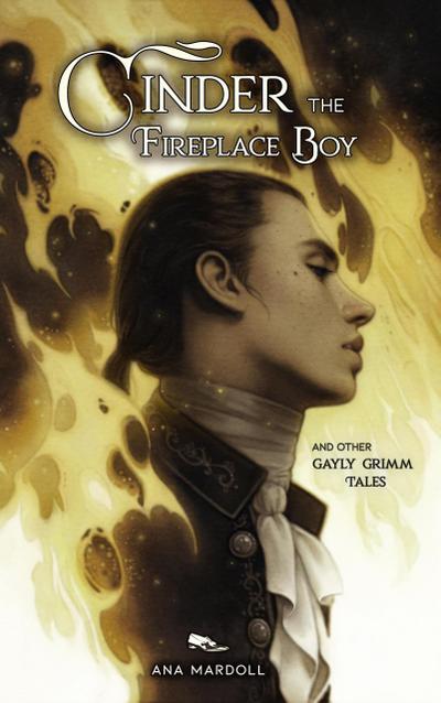 Cinder the Fireplace Boy (Rewoven Tales)