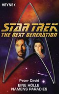 Star Trek - The Next Generation: Eine Hölle namens ...