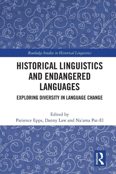 Historical Linguistics and Endangered Languages