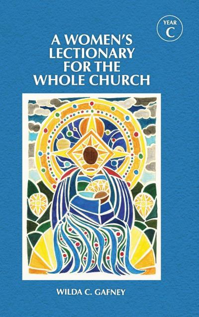 A Women’s Lectionary for the Whole Church Year C