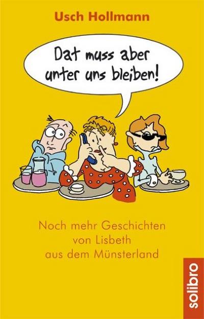 ’Dat muss aber unter uns bleiben!’