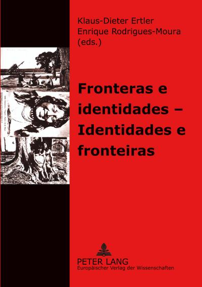 Fronteras e identidades- Identidades e fronteiras