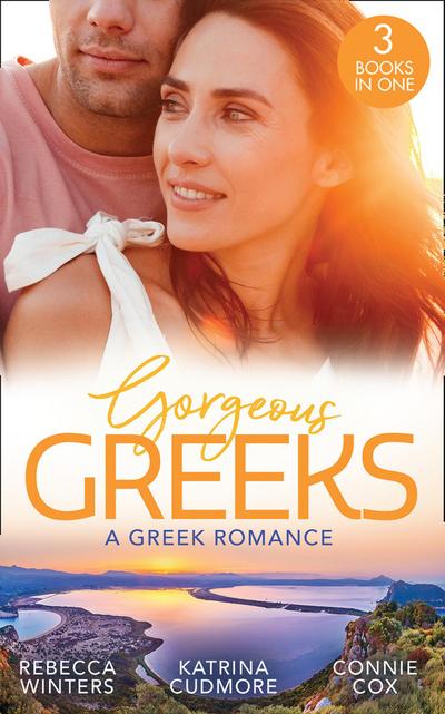Gorgeous Greeks: A Greek Romance: Along Came Twins... (Tiny Miracles) / The Best Man’s Guarded Heart / His Hidden American Beauty