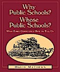 Why Public Schools? Whose Public Schools?