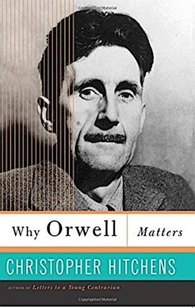 Why Orwell Matters