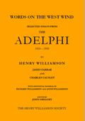 Words on the West Wind: Selected Essays from The Adelphi, 1924-1950 (Henry Williamson Collections, #8)