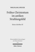 Frühes Christentum im antiken Strahlungsfeld