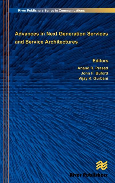 Advances in Next Generation Services and Service Architectures