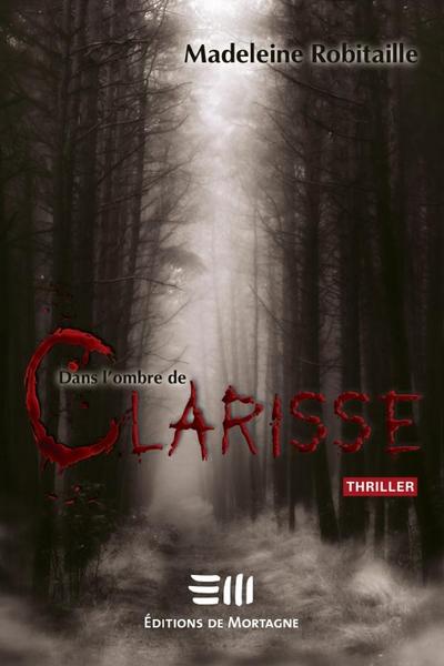 Dans l’ombre de Clarisse