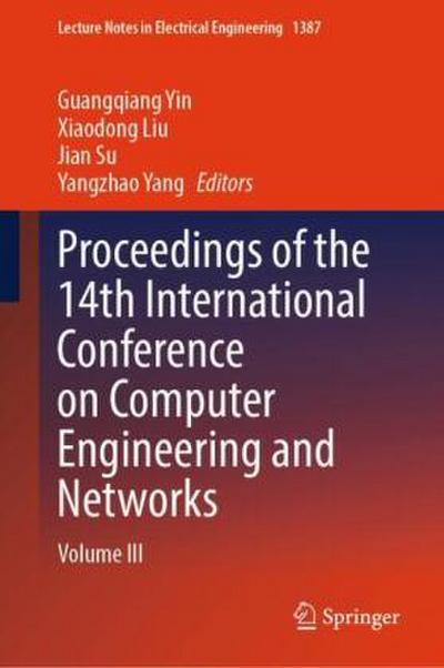 Proceedings of the 14th International Conference on Computer Engineering and Networks