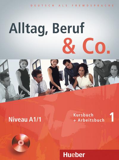 Becker, N: Alltag, Beruf & Co. 1/Kursbuch/Arbeitsbuch
