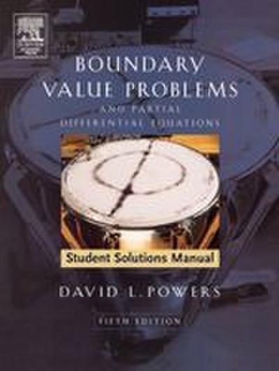 Boundary Value Problems and Partial Differential Equations Student Solutions Manual (Student Guide)