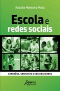 Escola e Redes Sociais: Conexões, Conflitos e Sociabilidades