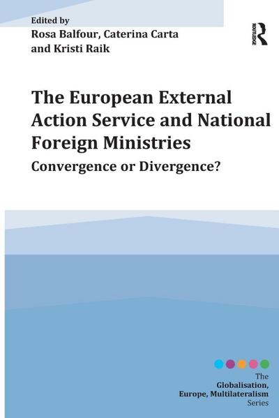 The European External Action Service and National Foreign Ministries