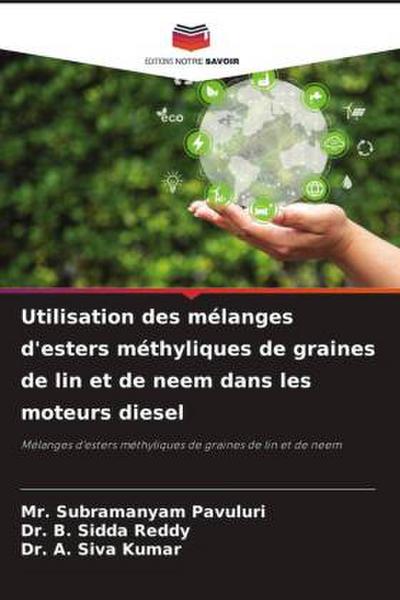 Utilisation des mélanges d’esters méthyliques de graines de lin et de neem dans les moteurs diesel