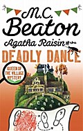 Agatha Raisin and the Deadly Dance