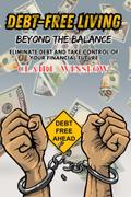 Debt-Free Living Beyond the Balance