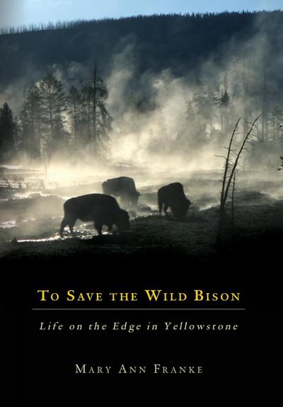 To Save the Wild Bison