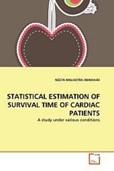 Statistical  estimation of Survival Time of Cardiac Patients