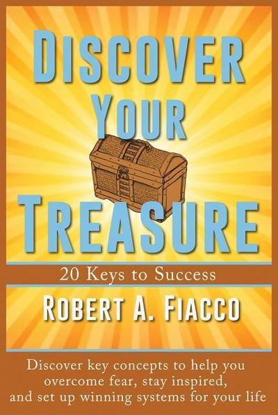 Discover Your Treasure: 20 Keys to Success