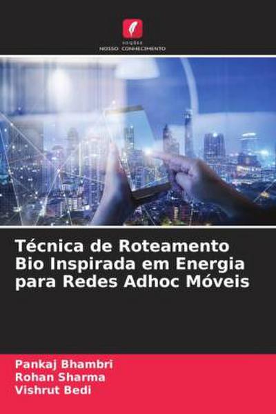 Técnica de Roteamento Bio Inspirada em Energia para Redes Adhoc Móveis