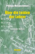 De miseriis paedagogorum/Über die Leiden der Lehrer