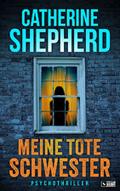 Meine tote Schwester: Psychothriller