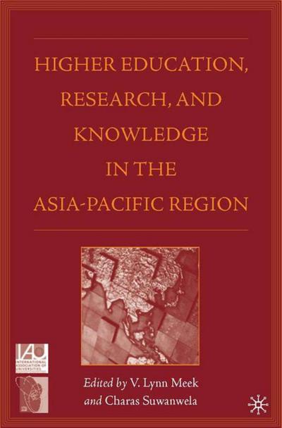 Higher Education, Research, and Knowledge in the Asia Pacific Region