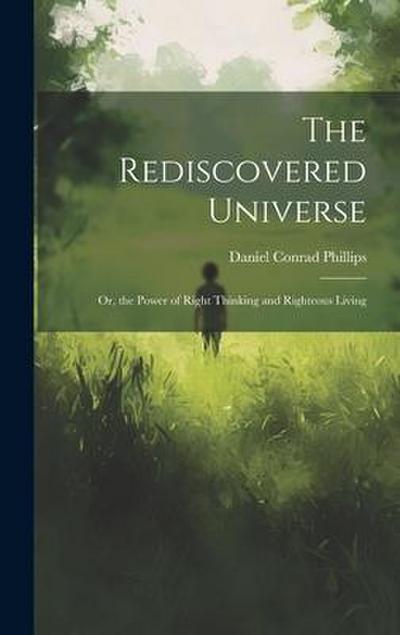 The Rediscovered Universe