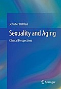 Sexuality and Aging - Jennifer Hillman
