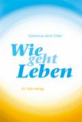 Wie geht Leben?