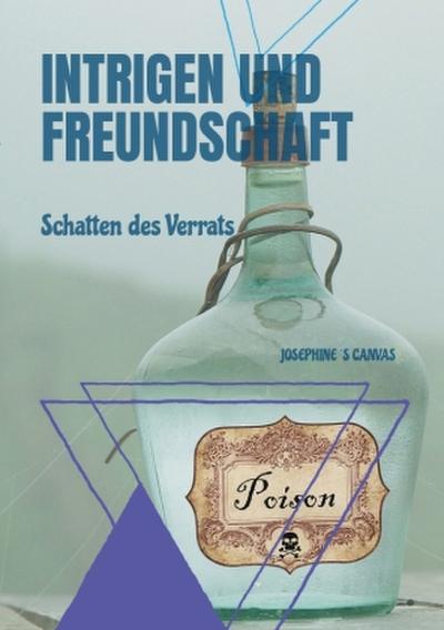 Intrigen und Freundschaft