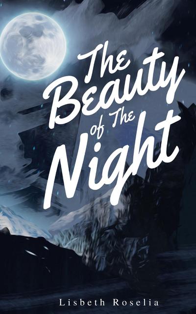 The Beauty of the Night