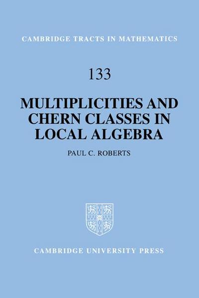Multiplicities and Chern Classes in Local Algebra