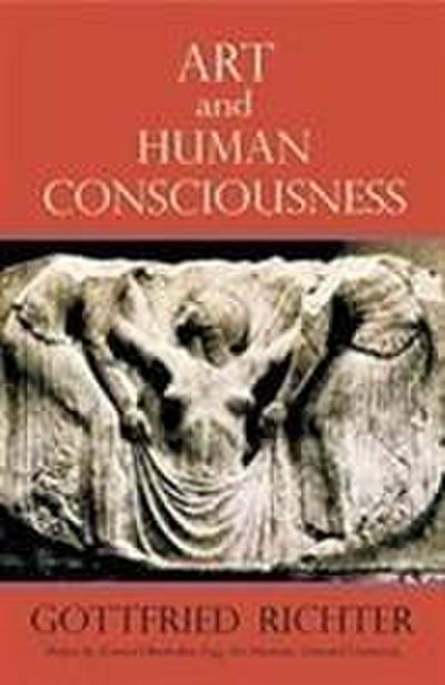 Richter, G: Art and Human Consciousness