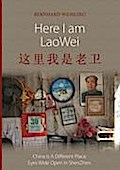 Here I am LaoWei