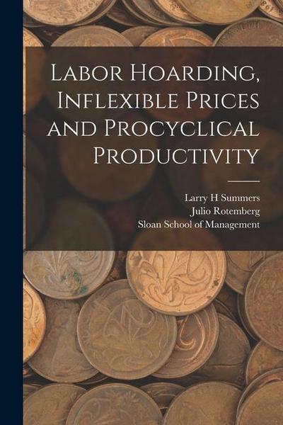 Labor Hoarding, Inflexible Prices and Procyclical Productivity