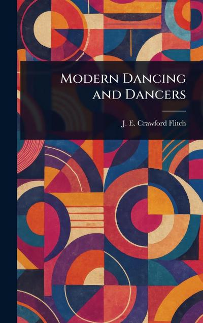 Modern Dancing and Dancers