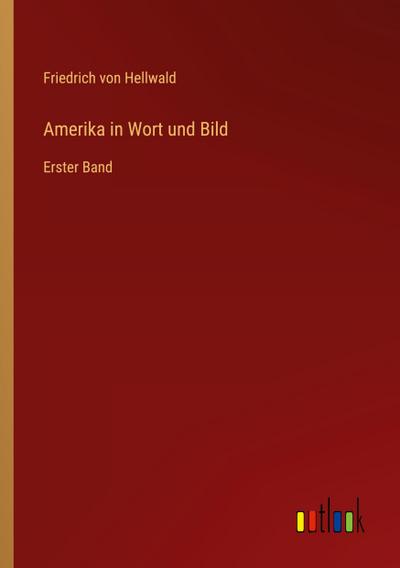 Amerika in Wort und Bild
