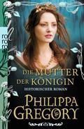 Die Mutter der Königin von Philippa Gregory | Ebook