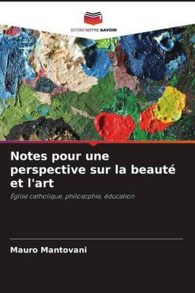 Notes pour une perspective sur la beauté et l’art