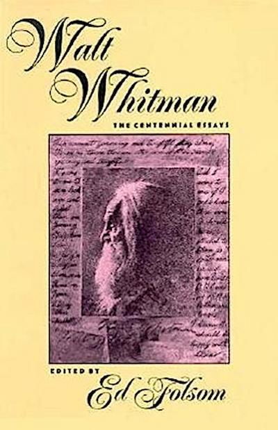 Walt Whitman: The Centennial Essays