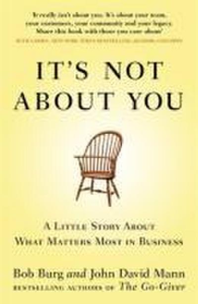 It’s Not About You