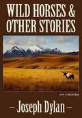 Wild Horses and Other Stories